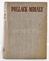 Zador Anna: Pollack Mihaly 1773-1855. Bp.,1960, Akademiai Kiado. Fekete-feher Kepekkel Illusztralva. Ket Melleklettel. K - Sin Clasificación