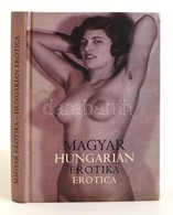 Magyar Erotika. Hungarian Erotica. Kiallitasi Katalogus. Bp.,2002, Newmark Hungary Kft.-PolgART. Magyar Es Angol Nyelven - Unclassified