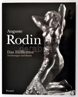Auguste Rodin. Das Hoellentor. Zeichnungen Und Plastik.  Herausgegeben Von Manfred Fath In Zusammenarbeit Mit J. A. Schm - Unclassified