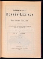 Biographisches Buehnen-Lexikon Der Deutschen Theater. Szerk.: Flueggen, O. G. 1. Evfolyam. Muenchen, 1892, A Bruckmann's - Unclassified