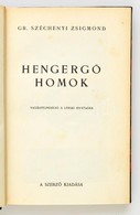 Szechenyi Zsigmond: Hengerg? Homok. Vadaszexpedicio A Lybiai Sivatagba. Bp.,(1936), Szerz?i Kiadas, (Athenaeum-ny.), 135 - Unclassified