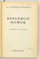 Szechenyi Zsigmond: Hengerg? Homok. Vadaszexpedicio A Lybiai Sivatagba. Bp.,(1936), Szerz?i Kiadas, (Athenaeum-ny.), 135 - Non Classés