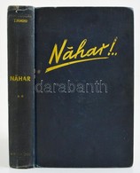 Szechenyi Zsigmond: Nahar. Indiai Vadasznaplo. II. Koetet. Bp.,1941, Dr. Vajna Gyoergy Es Bokor, (Athenaeum-ny.), 2+378+ - Ohne Zuordnung