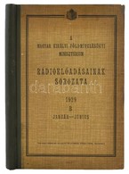 A Magyar Kiralyi Foeldmivelesuegyi Miniszterium Radioel?adasainak Sorozata 1929 B Januar-junius. 'Patria' Irodalmi Valla - Unclassified