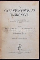 Bokay Janos Et Al.: A Gyermekorvoslas Tankoenyve. Bp., 1916, Mai Henrik Es Fia. Reszben Elvalo Vaszonkoetesben, Egyebken - Unclassified