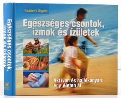 Egeszseges Csontok, Izmok Es Izueletek Reader's Digest (szerk.) Tarsago Magyarorszag, 2006. Kivalo Allapotban. - Zonder Classificatie