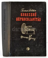 Ternai Zoltan: Korszer? Gepkocsijavitas. Bp., 1961, M?szaki. Seruelt Felvaszon Koetesben. - Sin Clasificación