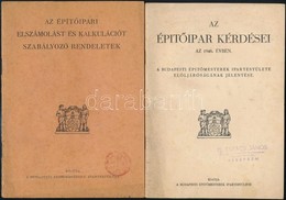 1943-1946 Vegyes Koenyvtetel, 2 Db:

Az Epit?ipari Elszamolast Es Kalkulaciot Szabalyozo Rendeletek. Bp., [1943], Budape - Non Classificati