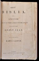 Szent Biblia, Azaz Istennek O Es Uj Testamentomaban Foglaltatott Egesz Szent Iras. Forditotta Karoli Gaspar. Bp., 1903,  - Sin Clasificación