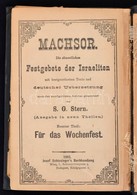 Stern, S. G.: Machsor. Die Saemmtlichen Festgebete Der Israeliten. Wien, 1903, Josef Schlesinger. Heber Es Nemet Nyelven - Non Classés