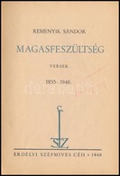 Remenyik Sandor: Magasfeszueltseg. Versek. 1935-1940. Bp., 1940, Erdelyi Szepmives Ceh. Els? Kiadas. Kiadoi Papirkoetes, - Unclassified
