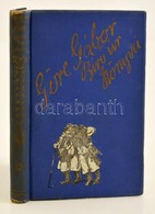 Goere Gabor (Gardonyi Geza): Goere Gabor Biro Ur Koenyve   Bp., 1925, Globus. Muehlbeck Karoly Szoevegkoezti Illusztraci - Ohne Zuordnung