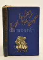 Goere Gabor (Gardonyi Geza): Veakarts Vagyisa Zutoso Koenyvem   Bp., 1925, Globus. Muehlbeck Karoly Szoevegkoezti Illusz - Ohne Zuordnung