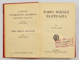 Vaczy Janos: Tompa Mihaly Eletrajza. Bp., 1913, MTA, Hornyanszky V. Cs. Es Kir. Udvari Koenyvnyomdaja. Egeszvaszon Soroz - Non Classés