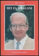 Biro Andras: Hit Es Bizalom. Valogatott Versek 1982-1995. Erdliget, 1997, Anteus Kft. Kiadoi Papirkoetes. A Szerz? Altal - Unclassified