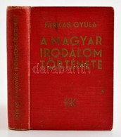 Farkas Gyula: A Magyar Szellem Felszabadulasa. Irodalomtoertenetirasunk Fejl?desrajza. Bp., 1934, Kaldor. Kiadoi Kopotta - Unclassified