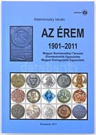 Adamovszky Istvan: Az Erem 1901-2011, Budapest 2011. Uj Allapotban - Unclassified