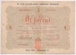 1848. 5Ft 'Kossuth-banko' Voeroesesbarna, Rajta 'Az Aradi Kossuth-szobor Leleplezese Alkalmabol - Arad, 1909. Szeptember - Unclassified
