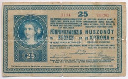 1918. 25K '3104' 3mm, Hullamos Hatlap, Hamis 'Szegedi Nepbank' Feluelbelyegzessel (fake Overprint) T:IV - Ohne Zuordnung