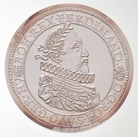 DN 'Magyar Tallerok Utanveretben - II. Ferdinand Tallerja 1632' Ag Emlekerem Tanusitvannyal (20g/0.999/38,6mm) T:PP - Zonder Classificatie
