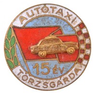 ~1970-1980. 'Autotaxi Toerzsgarda 15 Ev' Zomancozott Fem Jelveny (20mm) T:2 - Unclassified