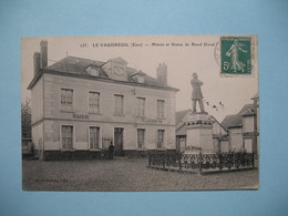 CPA Le Vaudreuil  Mairie Et Statue De Raoul Duval  1912 - Le Vaudreuil