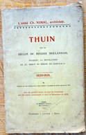 Thuin, Déclin Du Régime Hollandais, 1829-1835, Abbé Nimal, 1907, 93 Pages. Bon état, Sauf Couverture Défraîchie. - Belgium