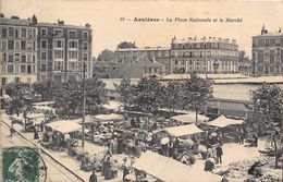 92-ASNIERES- LA PLACE NATIONALE ET LE MARCHE - Asnieres Sur Seine