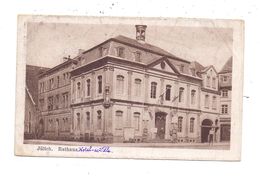 5170 JÜLICH, Rathaus, 1920 - Juelich