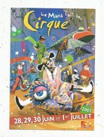 Cp , Spectacle , Festival Du CIRQUE ,72 , LE MANS , 2007 - Circus