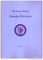 The Postal History Of Sremska Mitrovica - By Geoff Barling - Other & Unclassified