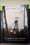 B09 Belgique  Histoire Vécue Et écrite Par Alexandre LAMBRIX.  Le Carcan Des Corons – Conte Des Mille Et Une Nuits Du Fo - Belgium