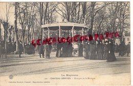 53-  CHATEAU GONTIER- KIOSQUE DE LA MUSIQUE - Chateau Gontier