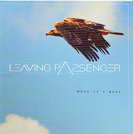 LEAVING PASSENGER - When It's Done - CD - ROCK METAL ALTERNATIF - Hard Rock & Metal