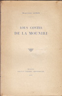 Lous Contes De La Mouniri De Marguerite Gonon. Ex-libris De Pierre Verry, Ami Et Collaborateur Du Mime Marceau. - Rhône-Alpes