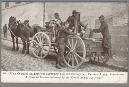 CPA 02 - Vic Sur Aisne - Une Cuisine Allemande Capturée Par Les Français - Vic Sur Aisne