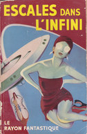 Science Fiction Le Rayon Fantastique Escales Dans L Infini N°26 Georges H Gallet 1954 - Le Rayon Fantastique