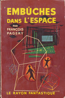 Science Fiction Le Rayon Fantastique Embuches Dans L Espace N°53 François Pagery 1958 - Le Rayon Fantastique