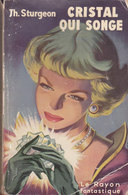 Science Fiction Le Rayon Fantastique Cristal Qui Songe N°8 Théodore Sturgeon 1952 - Le Rayon Fantastique