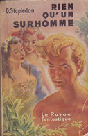 Science Fiction Le Rayon Fantastique Rien Qu Un Surhomme N°11 Olaf Stapledon 1952 - Le Rayon Fantastique