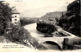 Suisse (VALAIS) - SAINT-MAURICE - Château Et Pont Sur Le Rhône - Saint-Maurice