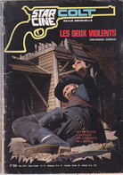 Star Ciné Colt Film Les Deux Violents Avec Alan Scott George Martin Susy Andersen Silvia Solar N°10 Juin 1970 - Films