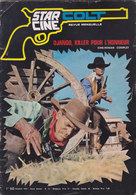 Star Ciné Colt Film Django Killer Pour L Honneur Avec George Montgomery Elisa Montes Jose Nieto  N°14 Octobre 1970 - Cinéma / TV