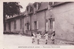 (03) MONTAIGU - LE - BLIN (309 Ha) Pensionnat Sainte Anne ( Animée : Fillettes Faisant La Ronde ) - Sonstige & Ohne Zuordnung