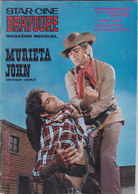 Star Ciné Bravoure Film Murieta John Avec Jeffrey Hunter Arthur Kennedy Diana Zorys N°163 Mai 1970 Kermesse De L Ouest - Films