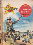 Star Ciné Aventures Film Les Cavaliers De La Mort Avec Maureen O Hara Brian Keith Steve Cochran N°119 Juin 1963 - Films