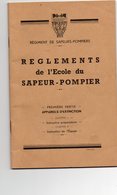 REGLEMENTS De L' ECOLE Du SAPEUR POMPIER  -  Régiment De Sapeur Pompiers - Bomberos