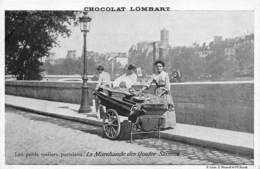 75-LES PETITS METIERS DE PARIS- LA MARCHANDE DES QUATRE SAISONS   - CHOCOLAT LOMBART - Ambachten In Parijs