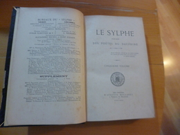 Le Sylphe Poésies Des Poètes Du Dauphiné 1891 4 Et 5 ème Volumes +12 Suppléments Rare!!!!!!!!!!!!!! - Alpes - Pays-de-Savoie