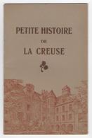 23 - CREUSE - " Petite Histoire De La Creuse "   - 1946 - - Limousin